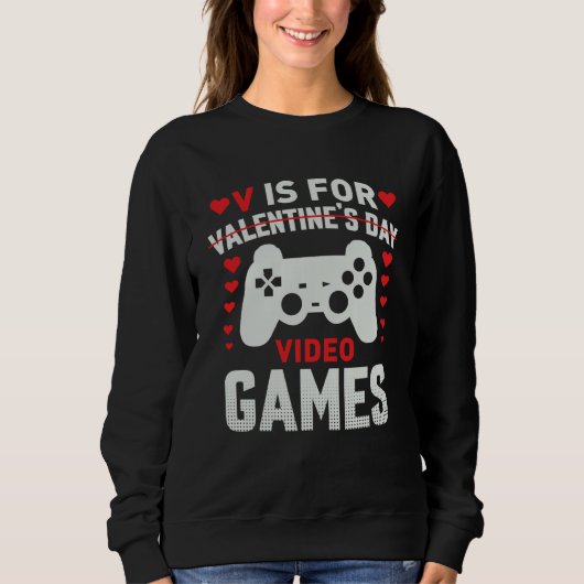 V is for Video Games Valentines Day Gamer Mens Boy スウェットシャツ (正面)
