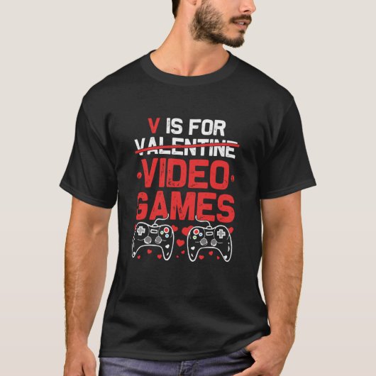 V Is For Video Games Valentines Day Gamer Women Te Tシャツ (正面)