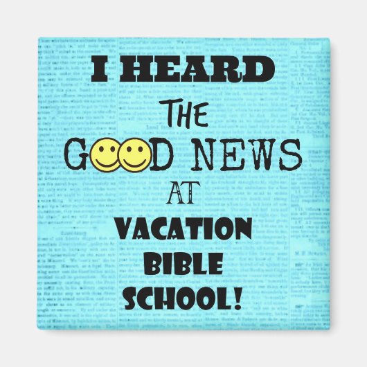 Vacation Bible School Magで良いニュースを聞いた マグネット (正面)
