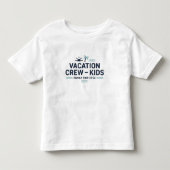 Vacation Crew Kids Shirt Matching Family Vacation  トドラーTシャツ (正面)