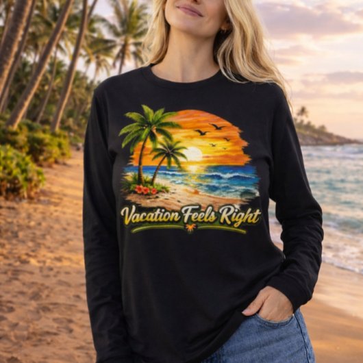 Vacation Feels Right Tropical Beach Long Sleeve US Tシャツ