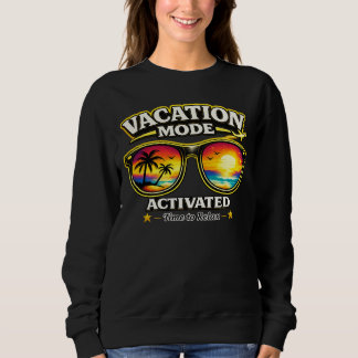 Vacation Mode Activated Travel Outfit Sweatshirt スウェットシャツ