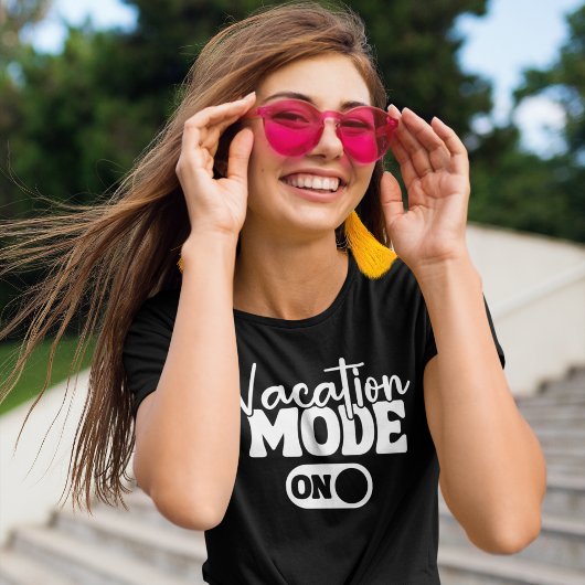 Vacation Mode On Fun Summer Tシャツ