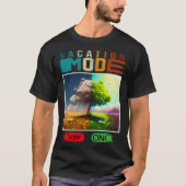 Vacation Mode On Vacation Mode Off  Vacation Mode  Tシャツ (正面)