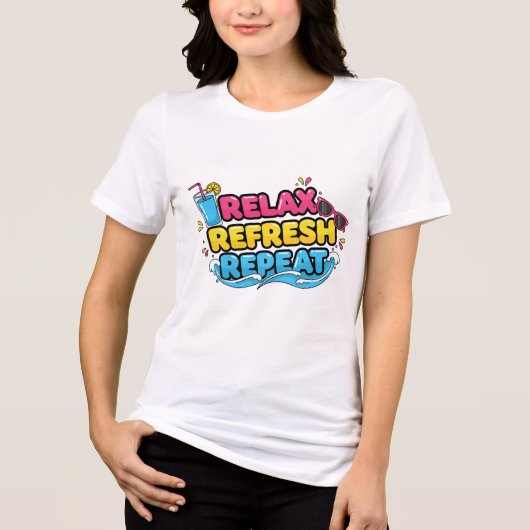 Vacation Mood – Relax, Refresh, Repeat T-Shirt トライブレンドＴシャツ (正面)