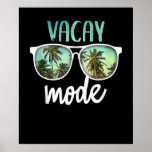 Vacay Mode Cute Vacation Summer Cruise Getaway ポスター<br><div class="desc">Vacay Mode Cute Vacation Summer Cruise Getaway</div>