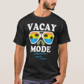 Vacay Mode  For Summer Cruise Holiday Vacation Get Tシャツ (正面)