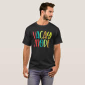 Vacay Mode  Travel Quote Travel  Adventure Tシャツ (正面フル)