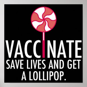 Vaccinate Save Lives Get a Lollipop Vaccine ポスター