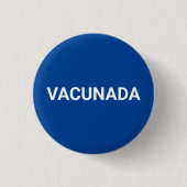 Vacunada blue white スペインの Vaccinated 缶バッジ (正面)