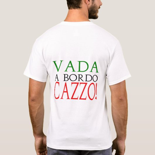 VadaはBordo Cazzo…クルージングを保ち、! Tシャツ (裏面)