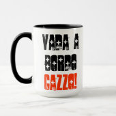 "Vada Bordo、Cazzo!" (マグ) マグカップ (左)