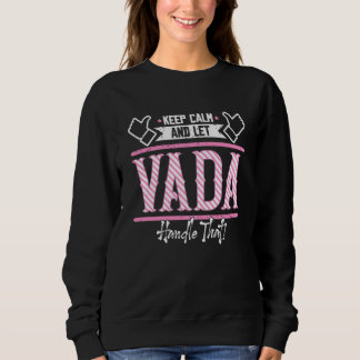 Vada Keep Calm and let Vada Handle that スウェットシャツ