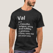 VAL定義名パーソナライズされた名おもしろいギフト Tシャツ (正面)