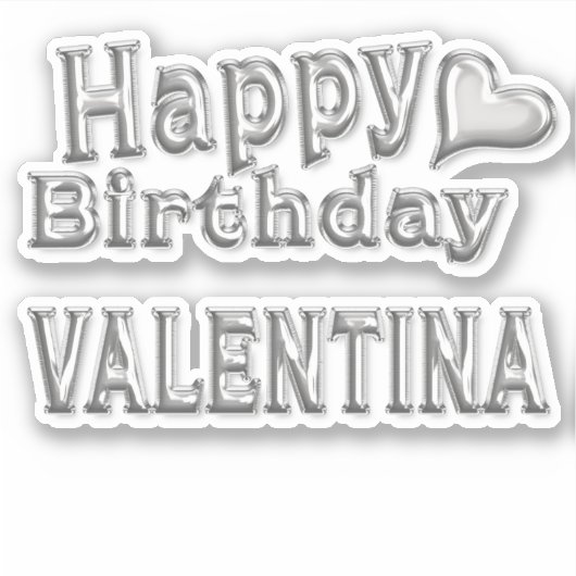 Valentina Happy Birthday silver Aufkleber Sticker シール (正面)