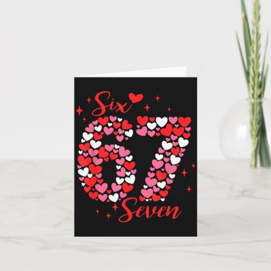 Valentine 67 Six Seven 6 7 Meme Valentines Day Gir カード (正面)