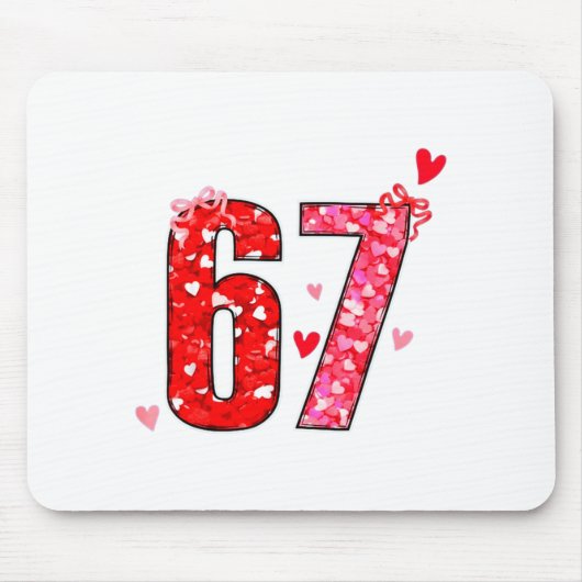 Valentine 67 Six Seven Funny Saying Viral Meme  マウスパッド (正面)