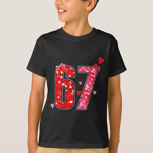 Valentine 67 Six Seven Funny Saying Viral Meme Tシャツ (正面)