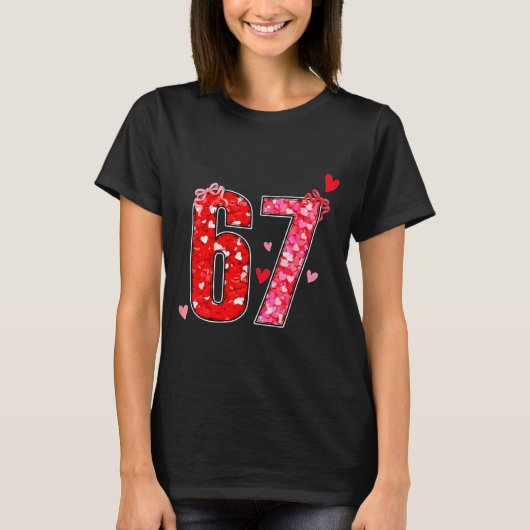 Valentine 67 Six Seven Funny Saying Viral Meme  Tシャツ (正面)
