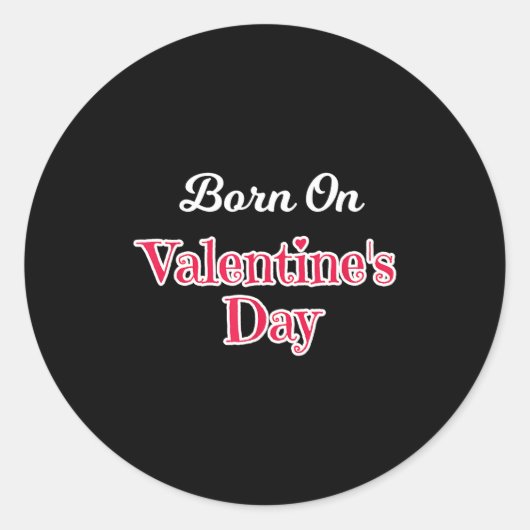 Valentine Birthday Shirt Born On February 14 Women ラウンドシール (正面)