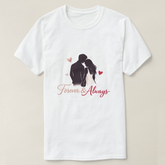 Valentine Couple T-Shirt Design – Forever & Always Tシャツ (デザイン正面)