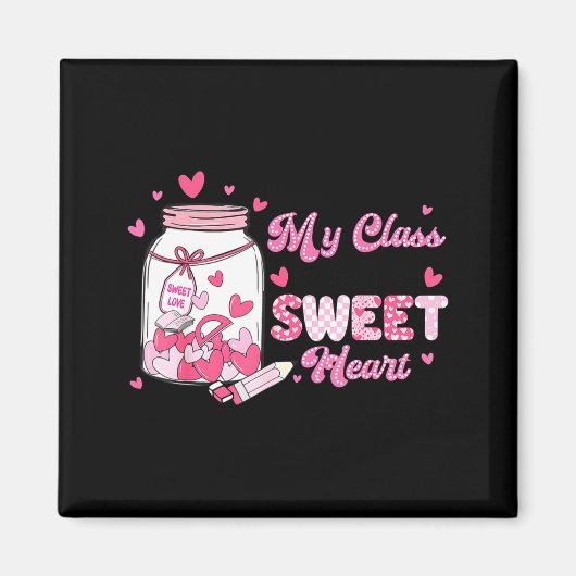 Valentine Cute Teacher My Cl Is Full Of Sweetheart マグネット (正面)