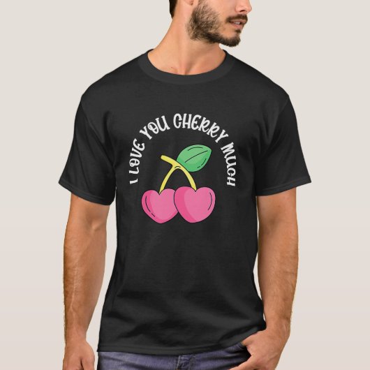Valentine Day Love Pun Message Pink Cherry Much He Tシャツ (正面)