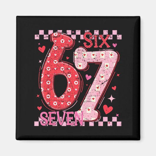 Valentine Funny Six Seven 6 7 Meme Slang Men Women マグネット (正面)