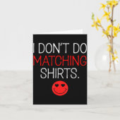 Valentine I Don't Do Matching Shirt But I Do Coupl カード (黄色い花)