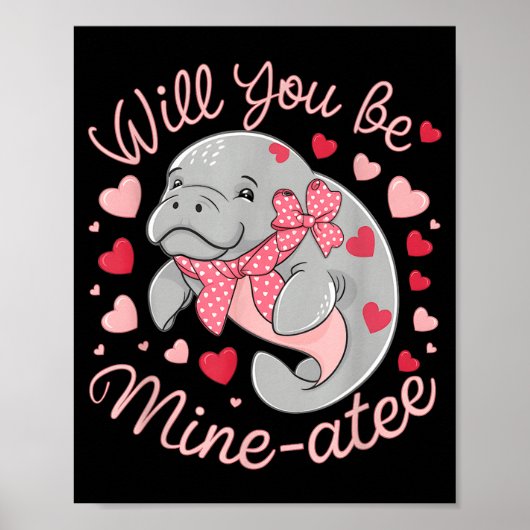Valentine Manatee Cute Animal Hearts Will You Be M ポスター (正面)