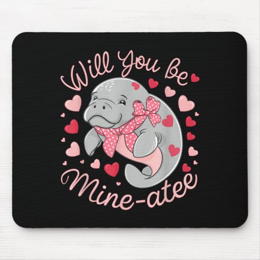 Valentine Manatee Cute Animal Hearts Will You Be M マウスパッド (正面)
