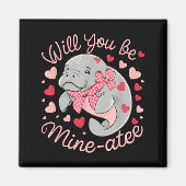 Valentine Manatee Cute Animal Hearts Will You Be M マグネット (正面)