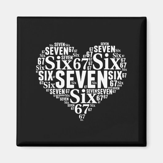 Valentine’s Day 67 Meme 67th Birthday 6 7 Valentin マグネット (正面)