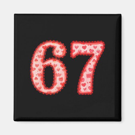 Valentine’s Day 67 Meme Filled With Hearts Funny S マグネット (正面)