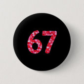 Valentine’s Day 67 Meme Filled With Hearts Funny S 缶バッジ (正面)