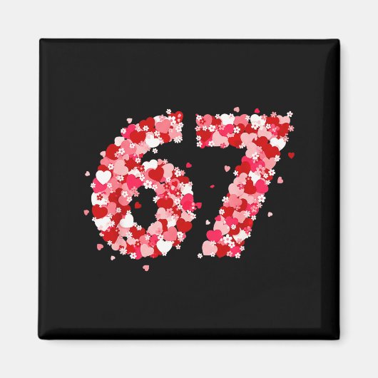 Valentine’s Day 67 Meme With Hearts Funny Six Seve マグネット (正面)