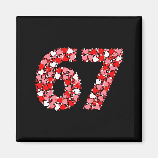 Valentine’s Day 67 Meme With Hearts Funny Six Seve マグネット (正面)