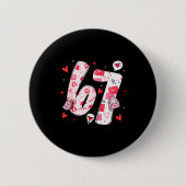 Valentine’s Day Funny 67 Meme Six Seven 6 7 Valent 缶バッジ (正面)