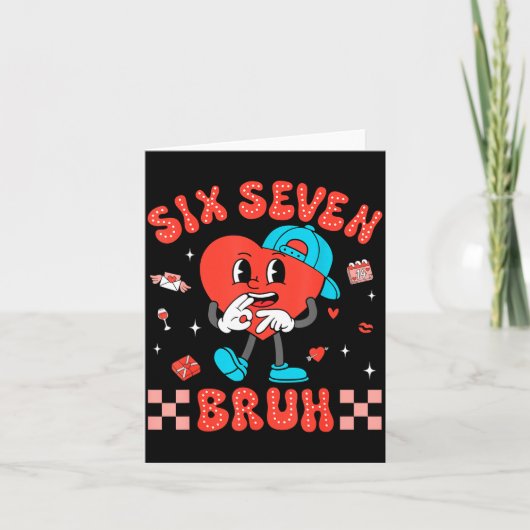 Valentine’s Day Funny 67 Six Seven Burh 6 7 Valent カード (正面)