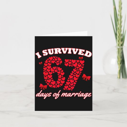 Valentine’s Day I Survived 67 Days Of Dating Funny カード (正面)