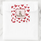 Valentine’s Day Red Sticker Be My Valentine  スクエアシール (バッグ)