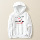 Valentine’s Day Sweatshirt, Daddy Is My Valentine (レイダウン)