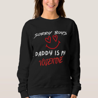 Valentine’s Day Sweatshirt, Daddy Is My Valentine  スウェットシャツ