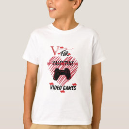 Valentines Day Boys Kids Son V Is For Video Games Tシャツ