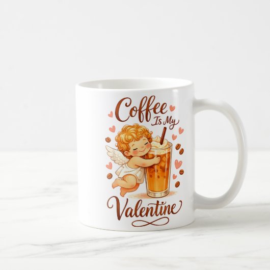 Valentine's Day Coffee Is My Valentine Coffee Love コーヒーマグカップ (右)