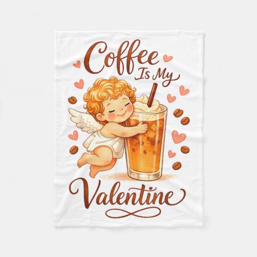 Valentine's Day Coffee Is My Valentine Coffee Love フリースブランケット (正面)