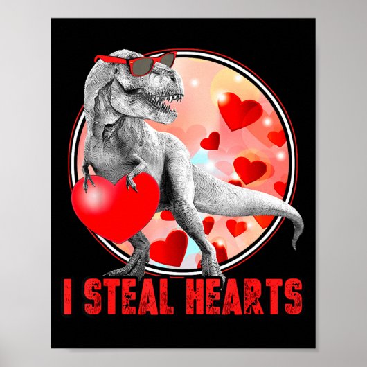 Valentines Day Dinosaur T Rex I Steal Hearts Funny ポスター (正面)