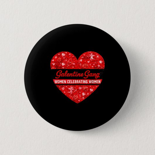 Valentines day galentines gang funny valentine 缶バッジ (正面)