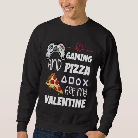 Valentine's Day Gamer  Pizza  Valentine Pizza スウェットシャツ (正面)