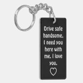 Valentine's Day Gifts for Men Drive Safe キーホルダー (正面左)
